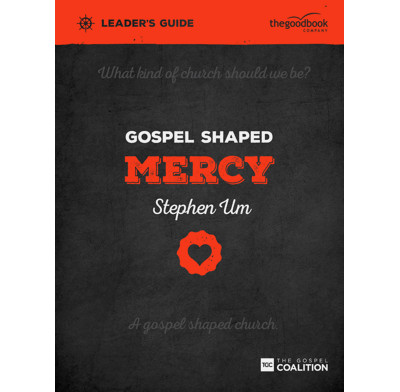 Gospel Shaped Mercy Leader's Guide (ebook)