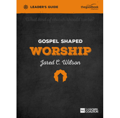 Gospel Shaped Worship Leader's Guide (ebook)