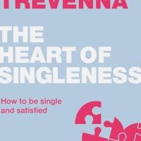 The Heart of Singleness