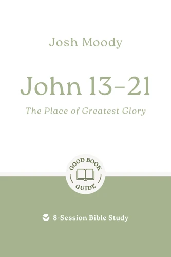 John 13–21: The Place of Greatest Glory (ebook)