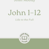 John 1–12: Life to the Full (ebook)