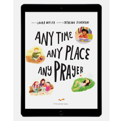 Download the full-size illustrations - Any Time, Any Place, Any Prayer