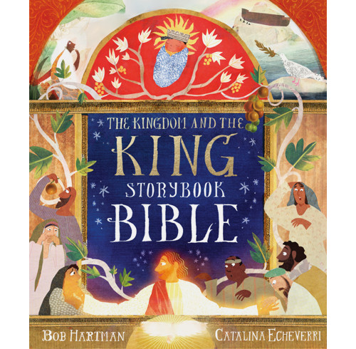 The Kingdom and the King Storybook Bible (ebook)