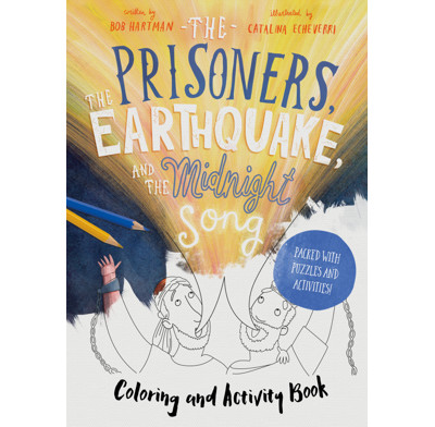 The Prisoners, the Earthquake, and the Midnight Song - Coloring and Activity Book