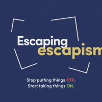 Escaping Escapism