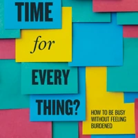 Time for Every Thing?