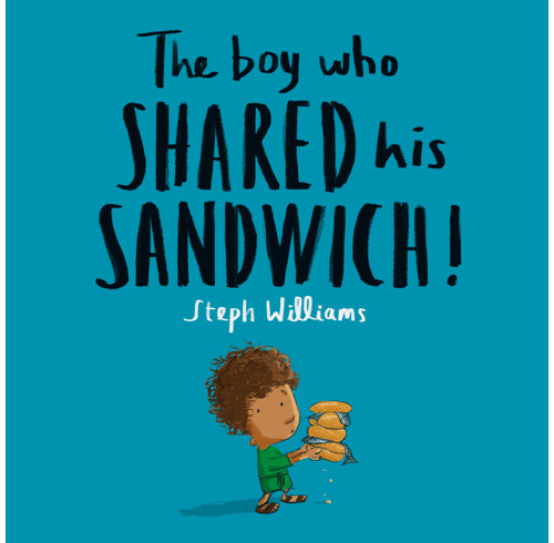 The Boy Who Shared His Sandwich