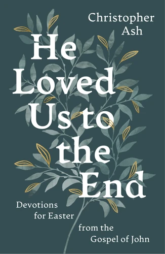 He Loved Us to the End (ebook)