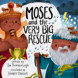 Moses and the Very Big Rescue (ebook)
