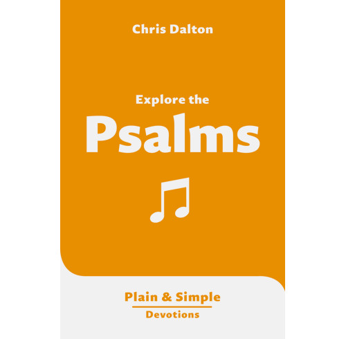 Explore the Psalms