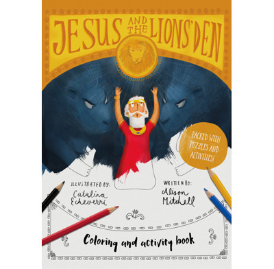 Jesus & the Lions' Den Coloring and Activity Book