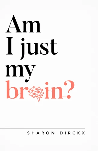 Am I Just My Brain? (ebook)