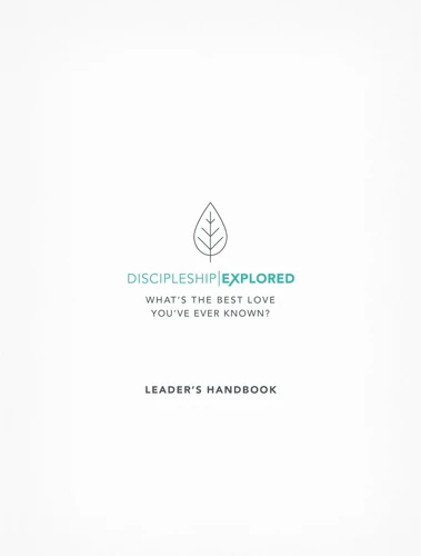 Discipleship Explored Leader's Kit