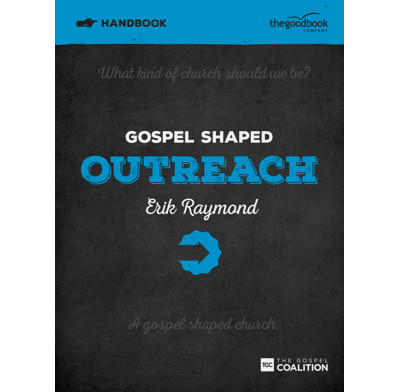 Gospel Shaped Outreach Handbook (ebook)