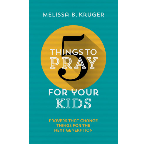 5 Things to Pray for Your Kids (ebook)