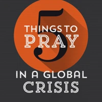 5 Things to Pray in a Global Crisis (ebook)