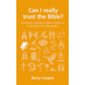 Can I really trust the Bible?