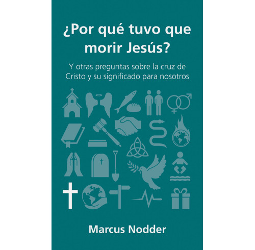 QCA: Why did Jesus have to die? (Spanish)