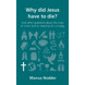 Why did Jesus have to die? (audiobook)