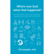Where was God when that happened? (ebook)