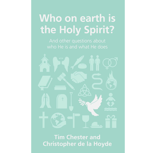 Who on earth is the Holy Spirit? (ebook)