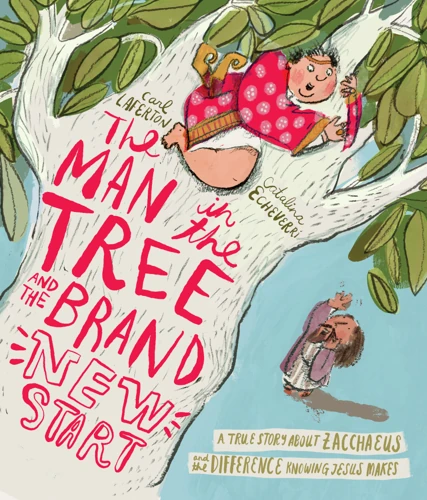 The Man in the Tree and the Brand New Start Storybook (ebook)