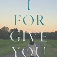 I Forgive You
