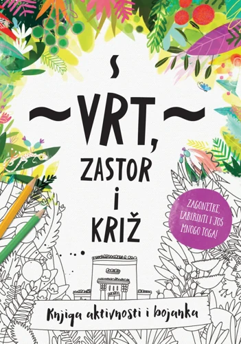 The Garden, the Curtain & the Cross Coloring & Activity Book (Croatian)