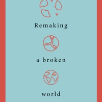 Remaking a Broken World (ebook)
