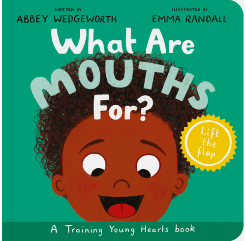 What Are Mouths For? Board Book (ebook)