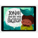 Download the full-size illustrations - Jonah and the Very Big Fish