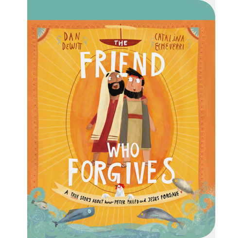 The Friend Who Forgives Board Book