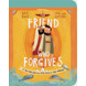 The Friend Who Forgives Board Book (ebook)