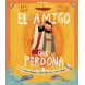 The Friend who Forgives (Spanish)