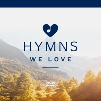 Hymns We Love DVD