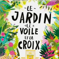 The Garden, the Curtain and the Cross (French)