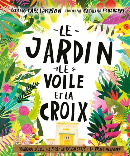 The Garden, the Curtain and the Cross (French)