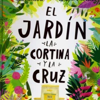 The Garden, the Curtain and the Cross (Spanish)