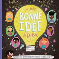 God's Very Good Idea (French)