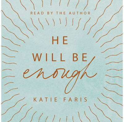 He Will Be Enough (audiobook)