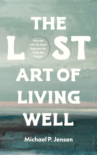 The Lost Art of Living Well (ebook)