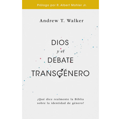 God and the Transgender Debate (Spanish)
