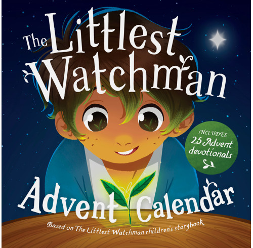 The Littlest Watchman - Advent Calendar