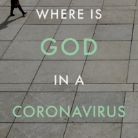 Where is God in a Coronavirus World? (ebook)