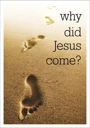 Why did Jesus come? (Pack of 25)