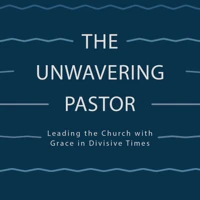 The Unwavering Pastor