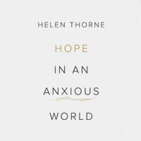 Hope in an Anxious World (audiobook)