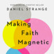 Making Faith Magnetic (audiobook)