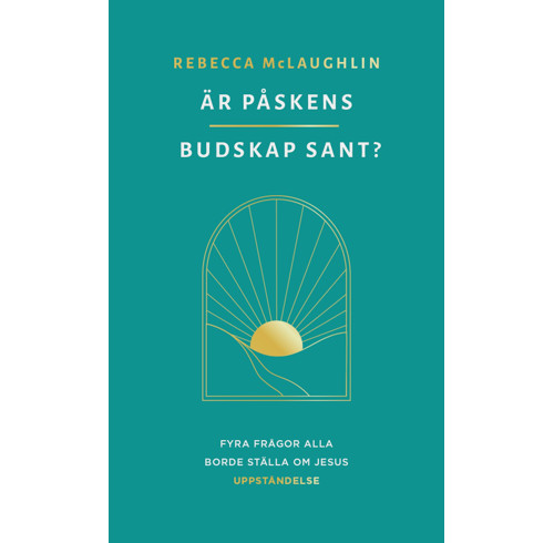 Is Easter Unbelievable? (Swedish version)