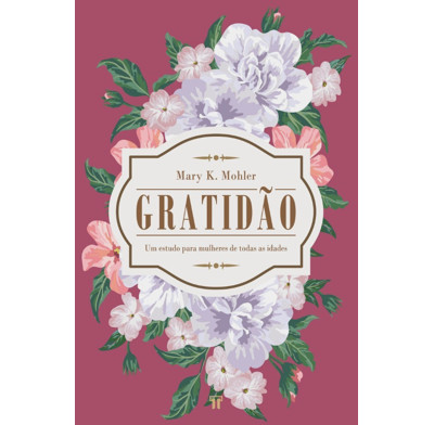 Growing in Gratitude (Portuguese)